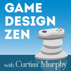 The Game Design Zen Podcast